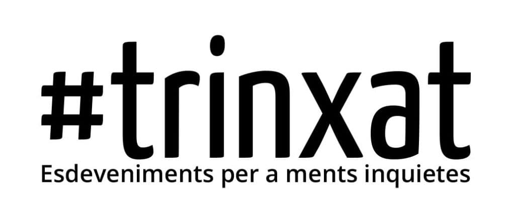 #trinxat - Esdeveniments per a ments inquietes